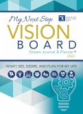 My Next Step Vision Board Dream Journal & Planner(R) 2023