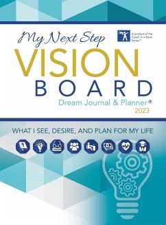 My Next Step Vision Board Dream Journal & Planner(R) 2023 - Campbell, Tarsha L.