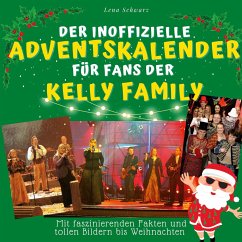 Der inoffizielle Adventskalender für Fans der Kelly Family - Schwarz, Lena