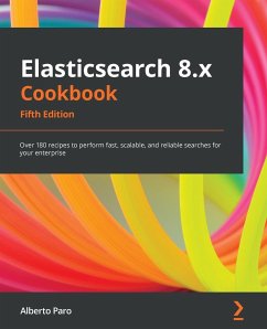Elasticsearch 8.x Cookbook - Fifth Edition - Paro, Alberto