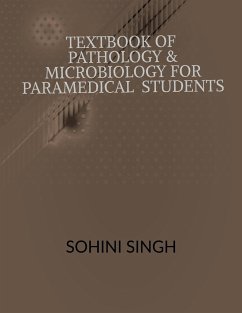 Text book of Pathology & Microbiology for Paramedical Students - Singh, Aruna