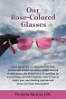 Our Rose-Colored Glasses - Bild 1