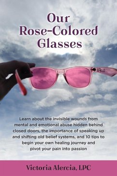 Our Rose-Colored Glasses - Alercia, Victoria