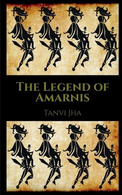 The Legend of Amarnis - Jha, Tanvi