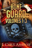 Bone Guard Adventures, Books 1 - 3 (eBook, ePUB)