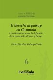 El derecho al paisaje en colombia. consideraciones para la definición de su contenido (eBook, PDF)
