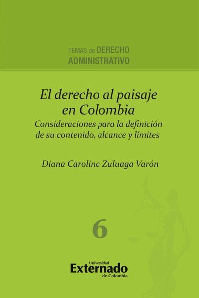 El derecho al paisaje en colombia. consideraciones para la definición de su contenido (eBook, PDF)