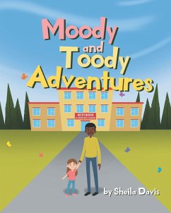 Moody and Toody Adventures - Davis, Sheila