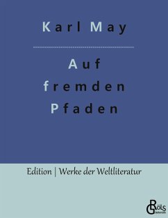 Auf fremden Pfaden - May, Karl