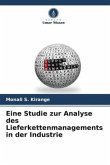 Eine Studie zur Analyse des Lieferkettenmanagements in der Industrie