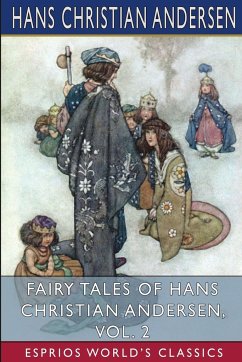 Fairy Tales of Hans Christian Andersen, Vol. 2 (Esprios Classics) - Andersen, Hans Christian