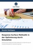 Response Surface Methodik in der Optimierung durch Simulation