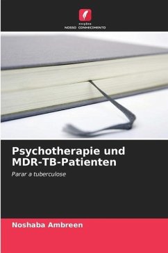 Psychotherapie und MDR-TB-Patienten - Ambreen, Noshaba