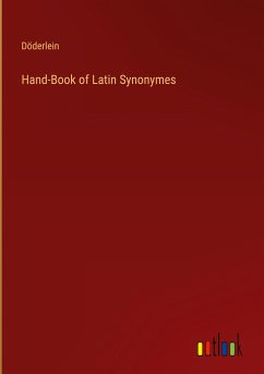 Hand-Book of Latin Synonymes - Döderlein