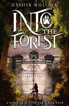 Into the Forest - Willcock, Jennifer