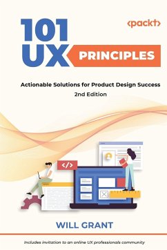 101 UX Principles - Second Edition - Grant, Will