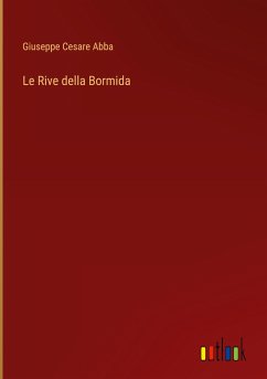 Le Rive della Bormida - Abba, Giuseppe Cesare