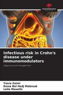 Infectious risk in Crohn's disease under immunomodulators - Zaimi, Yosra;Bel Hadj Mabrouk, Emna;Mouelhi, Leila