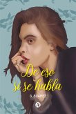 De eso sí se habla (eBook, ePUB)