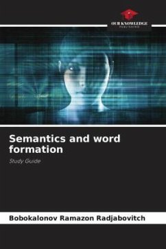 Semantics and word formation - Ramazon Radjabovitch, Bobokalonov