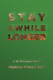 Stay Awhile Longer