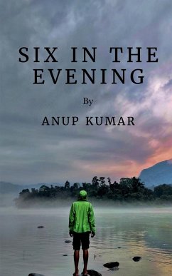Six in the evening - Kumar, Anup