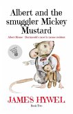 Albert and the Smuggler Mickey Mustard (The Adventures of Albert Mouse, #2) (eBook, ePUB)