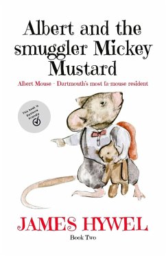 Albert and the Smuggler Mickey Mustard (The Adventures of Albert Mouse, #2) (eBook, ePUB) - Hywel, James