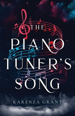 The Piano Tuner's Song - Grant, Karenza