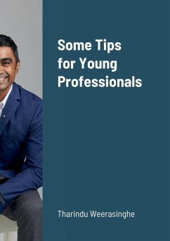 Some Tips for Young Professionals - Weerasinghe, Tharindu