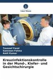 Kreuzinfektionskontrolle in der Mund-, Kiefer- und Gesichtschirurgie