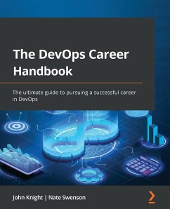 The DevOps Career Handbook - Knight, John; Swenson, Nate