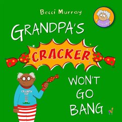 Grandpa's Cracker Won't Go Bang - Murray