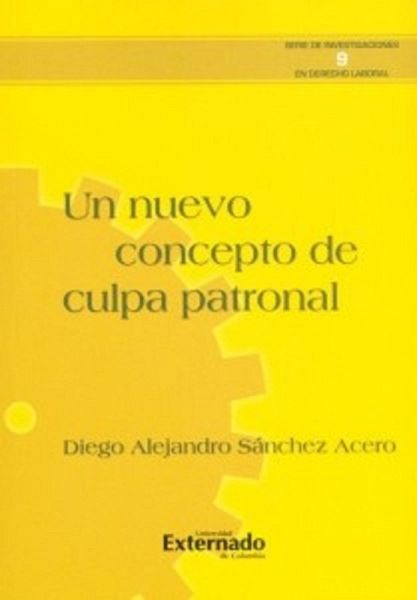 Un nuevo concepto de culpa patronal (eBook, PDF)