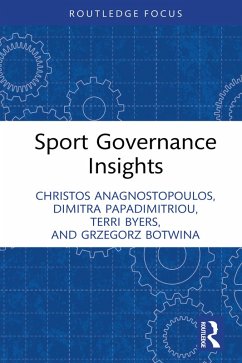 Sport Governance Insights (eBook, PDF) - Anagnostopoulos, Christos; Papadimitriou, Dimitra; Byers, Terri; Botwina, Grzegorz
