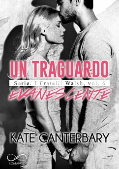 Un traguardo evanescente (eBook, ePUB) - Canterbary, Kate