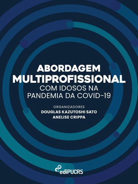 Abordagem multiprofissional com idosos na pandemia da COVID-19 (eBook, ePUB) Abordagem multiprofissional com idosos na pandemia da COVID-19 (eBook, ePUB)