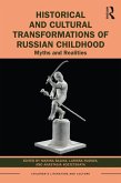 Historical and Cultural Transformations of Russian Childhood (eBook, PDF)