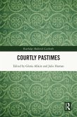 Courtly Pastimes (eBook, PDF)