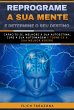 Reprograme a sua mente e determine o... - Bild 1