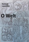 O Welt (eBook, ePUB)