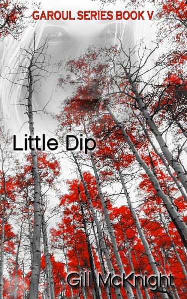 Little Dip (Garoul, #5) (eBook, ePUB) Little Dip (Garoul, #5) (eBook, ePUB)