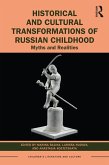 Historical and Cultural Transformations of Russian Childhood (eBook, ePUB)