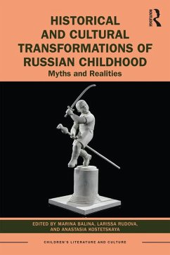Historical and Cultural Transformations of Russian Childhood (eBook, ePUB)