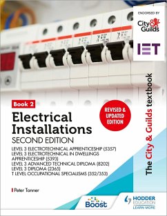The City & Guilds Textbook: Book 2 Electrical Installations, Second Edition: For the Level 3 Apprenticeships (5357 and 5393), Level 3 Advanced Technical Diploma (8202), Level 3 Diploma (2365) & T Level Occupational Specialisms (8710) (eBook, ePUB) - Tanner, Peter