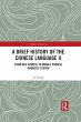 A Brief History of the Chinese Language... - Bild 1