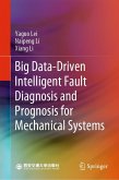 Big Data-Driven Intelligent Fault Diagnosis and Prognosis for Mechanical Systems (eBook, PDF)