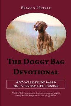 The Doggy Bag Devotional (eBook, ePUB) - Hetzer, Brian A.
