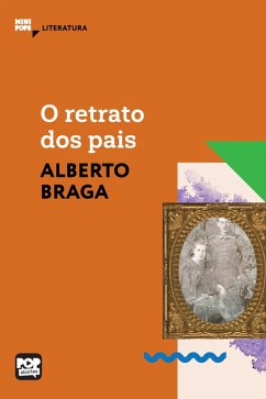 O retrato dos pais (eBook, ePUB) - Braga, Alberto