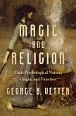 Magic and Religion (eBook, ePUB) Magic and Religion (eBook, ePUB)